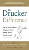 Drucker Difference: What the World's Greatest Management Thinker Means to Today's Business Leaders