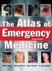 Atlas of Emergency Medicine, Third Edition