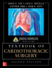 Johns Hopkins Textbook of Cardiothoracic Surgery, Second Edition