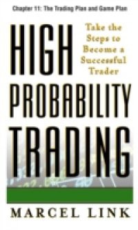 High-Probability Trading, Chapter 11 – The Trading Plan and Game Plan