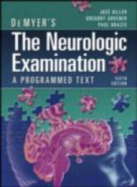 DeMyer's The Neurologic Examination: A Programmed Text, Sixth Edition