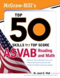 McGraw-Hill's Top 50 Skills For A Top Score: ASVAB Reading and Math