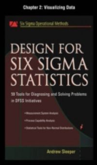 Design for Six Sigma Statistics, Chapter 2