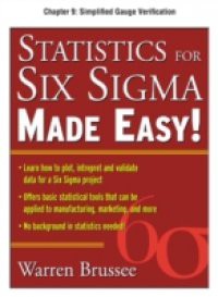 Statistics for Six Sigma Made Easy, Chapter 9