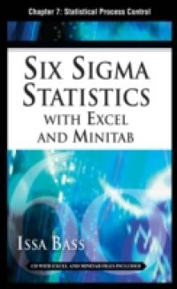 Six Sigma Statistics with EXCEL and MINITAB, Chapter 7