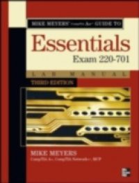 Mike Meyers CompTIA A+ Guide: Essentials Lab Manual, Third Edition (Exam 220-701)