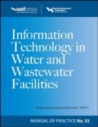 Information Technology in Water and Wastewater Utilities, WEF MOP 33