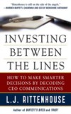 Investing Between the Lines: How to Make Smarter Decisions By Decoding CEO Communications