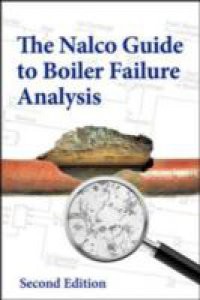 Nalco Guide to Boiler Failure Analysis, Second Edition