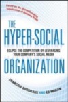 Hyper-Social Organization: Eclipse Your Competition by Leveraging Social Media