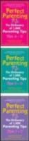 Perfect Parenting: The Dictionary of 1,000 Parenting Tips