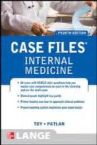 Case Files Internal Medicine, Fourth Edition