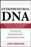 Entrepreneurial DNA: The Breakthrough Discovery that Aligns Your Business to Your Unique Strengths