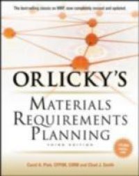 Orlicky's Material Requirements Planning, Third Edition