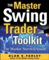 Master Swing Trader Toolkit: The Market Survival Guide