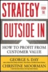 Strategy from the Outside In: Profiting from Customer Value