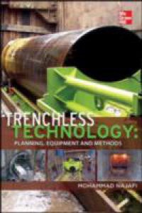 Trenchless Technology: Planning, Equipment, and Methods