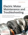 Electric Motor Maintenance and Troubleshooting, 2nd Edition