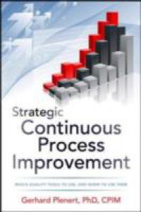 Strategic Continuous Process Improvement