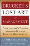 Drucker s Lost Art of Management: Peter Drucker s Timeless Vision for Building Effective Organizations