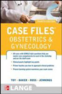 Case Files Obstetrics and Gynecology, Fourth Edition