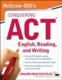 McGraw-Hill's Conquering ACT English Reading and Writing, 2nd Edition