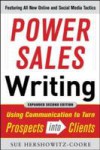 Power Sales Writing, Revised and Expanded Edition: Using Communication to Turn Prospects into Clients