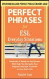 Perfect Phrases for ESL Everyday Situations