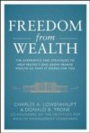 Freedom from Wealth: The Experience and Strategies to Help Protect and Grow Private Wealth