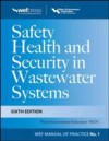 Safety Health and Security in Wastewater Systems, Sixth Edition, MOP 1
