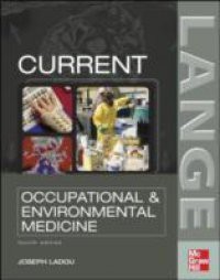 CURRENT Occupational & Environmental Medicine: Fourth Edition