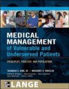Medical Management of Vulnerable & Underserved Patients: Principles, Practice, Population