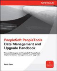 PeopleSoft PeopleTools Data Management and Upgrade Handbook