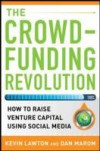Crowdfunding Revolution: How to Raise Venture Capital Using Social Media