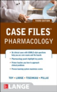 Case Files Pharmacology, Third Edition