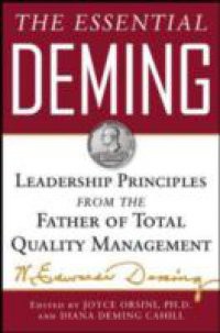 Essential Deming: Leadership Principles from the Father of Quality