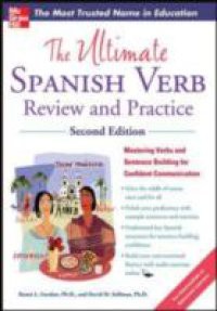 Ultimate Spanish Verb Review and Practice, Second Edition