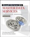 Microsoft SQL Server 2012 Master Data Services 2/E