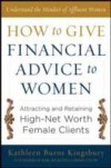 How to Give Financial Advice to Women: Attracting and Retaining High-Net Worth Female Clients