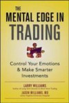 Mental Edge in Trading : Adapt Your Personality Traits and Control Your Emotions to Make Smarter Investments