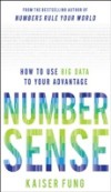 Numbersense: How to Use Big Data to Your Advantage
