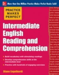 Practice Makes Perfect Intermediate English Reading and Comprehension