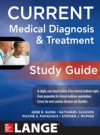 CURRENT Medical Diagnosis and Treatment Study Guide