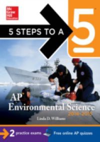 5 Steps to a 5 AP Environmental Science, 2014-2015 Edition