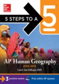 5 Steps to a 5 AP Human Geography, 2014-2015 Edition