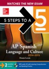 5 Steps to a 5 AP Spanish Language and Culture with MP3 Disk, 2014-2015 Edition
