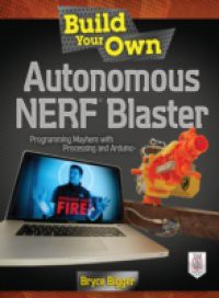 Build Your Own Autonomous NERF Blaster