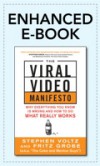 Viral Video Manifesto: Why Everything You Know is Wrong and How to Do What Really Works