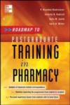 Roadmap to Postgraduate Training in Pharmacy