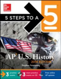 5 Steps to a 5 AP US History, 2014 Edition